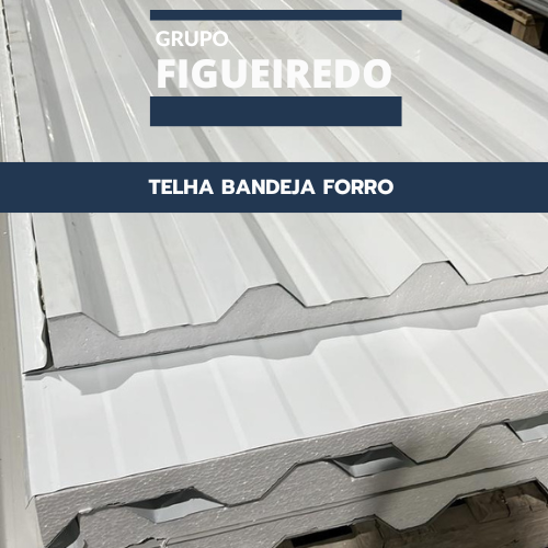 TELHA BANDEJA + FORRO